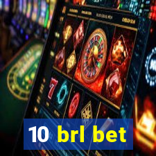 10 brl bet